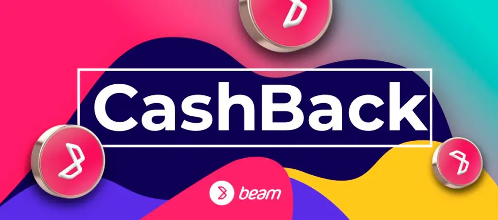 Cashback is with Beam Wallet